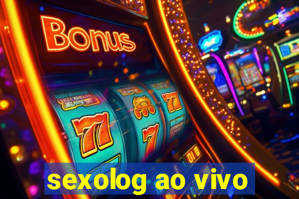 sexolog ao vivo